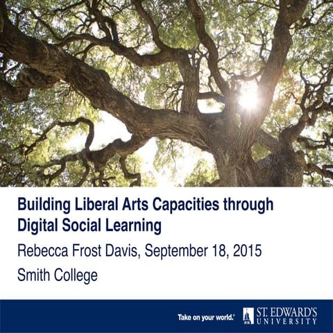 Building Liberal Arts Capacities through Digital Social Learning