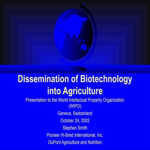 Dissemination of Biotechnology into Agriculture