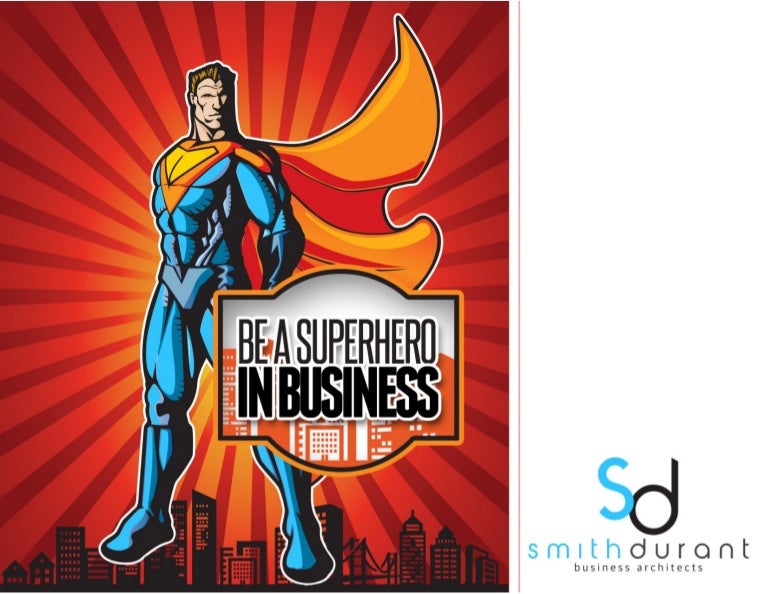 5 Superhero Characteristics All Business Leaders Must Have