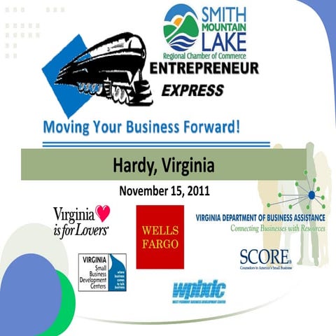 Smith Mountain Lake Entrepreneur Express, November 15, 2011 Presentation