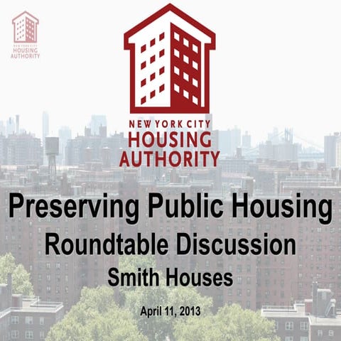 NYCHA Infill Sites Presentation for Roundtable 4-11-13 (Smith Houses)