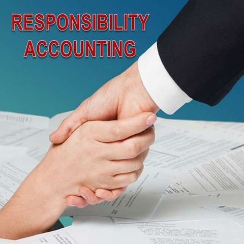 Responsibility Accounting