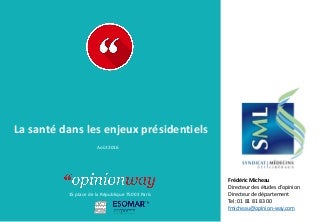 SML - La santé dans les enjeux présidentiels - par OpinionWay - Août 2016