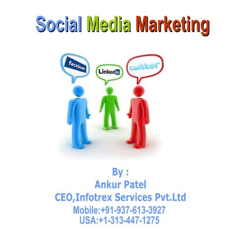 Social Media Marketing - Introduction by Ankur PateL