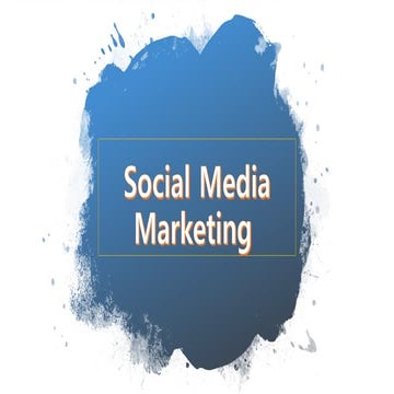 Social Media  Marketing 