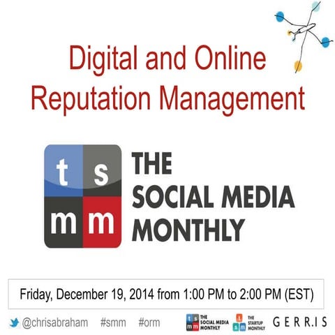 Digital and Online Reputation Management by Chris Abraham of Gerris for The S...