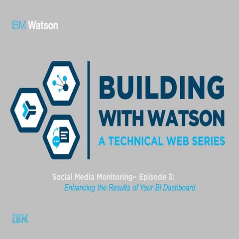 Building with Watson - Enhancing the Results of Your BI Dashboard