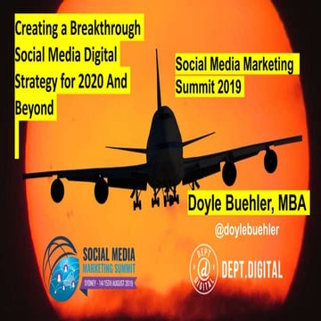 Creating a Social Media Digital Strategy for 2020 and Beyond - what you really need to know. Social media Marketing Summit social media summit 2019 social media strategy - Doyle Buehler digital strategy