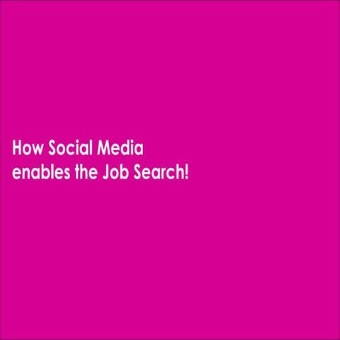 How Social Media enables the Job Search