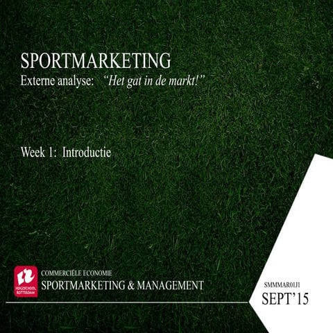 Week 1: Introductie sportmarketing (SMMMAR01J1)
