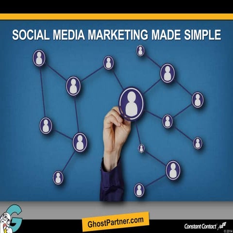GHOST PARTNER - "Social Media Marketing Made Simple" JAN14