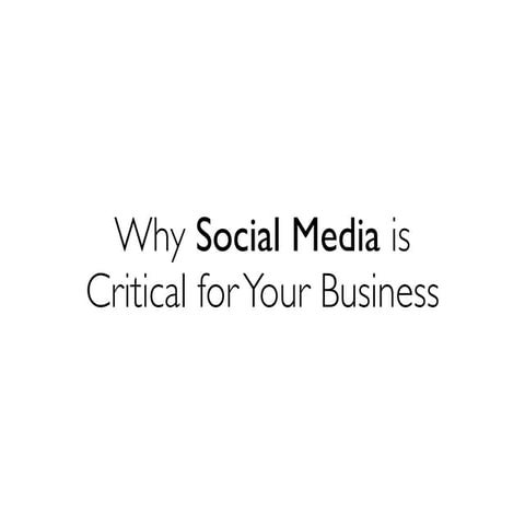 Why Social Media is Critical for Your Business