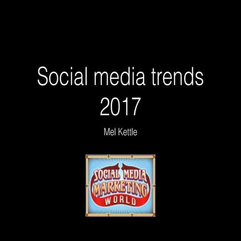Social Media Trends 2017