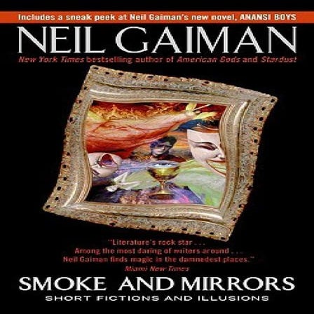 Smoke and mirrors   by neil gaiman
