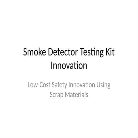 Innovative Low-Cost Smoke Detector Testing Kit Using Scrap Materials ...