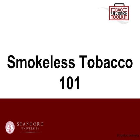 uni tobacco definition Smokeless-Tobacco-101.pptx
