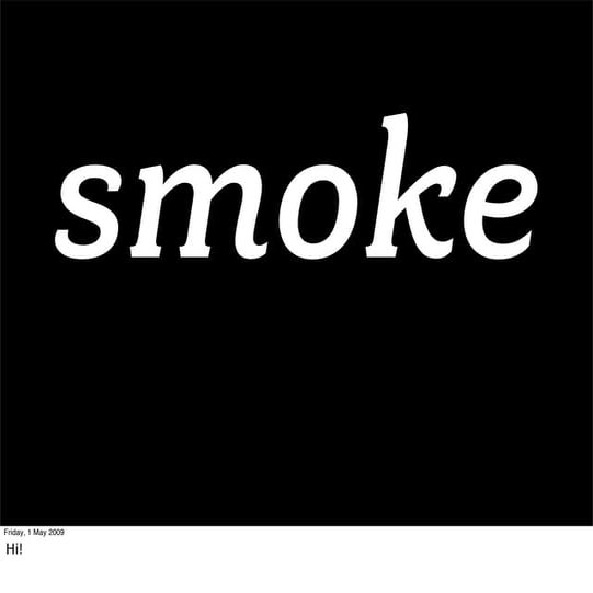 Smoke
