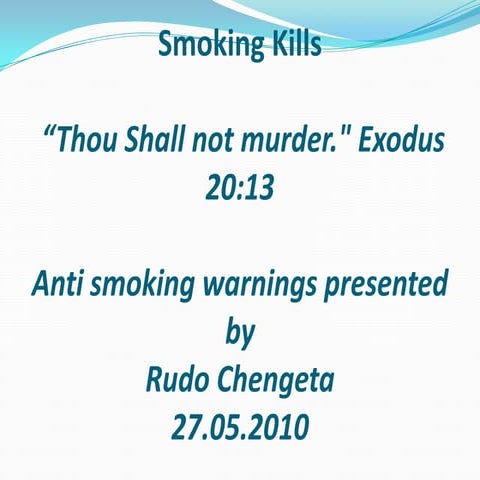 Smoking   A Slow And Silent Killer.