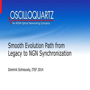 Smooth Evolution Path from Legacy to NGN Synchronization at ITSF 2014