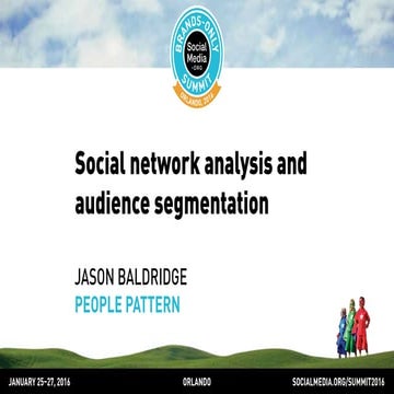 Social network analysis and audience segmentation, presented by Jason Baldridge