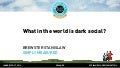 What in the world is dark social? Presented by Brewster Stanislaw