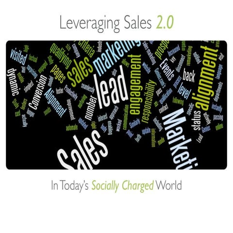 Leveraging Sales 2.0 In a Socially Charged World