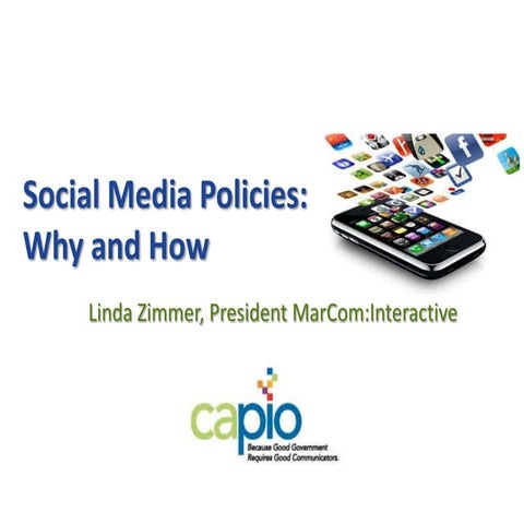 Social Media Policies for Government Agencies: Why and How