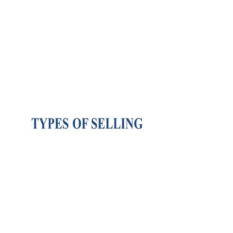 type of selling