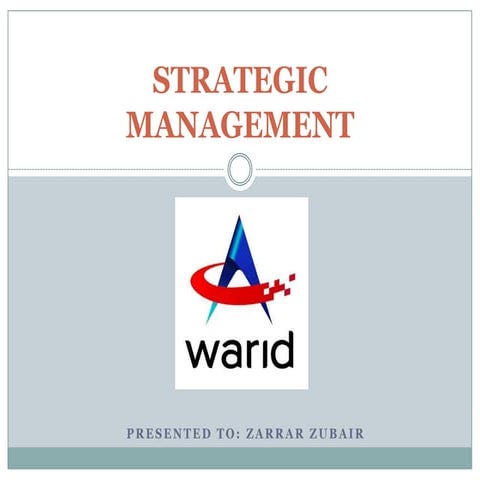 Strategic Management - Warid Telecom
