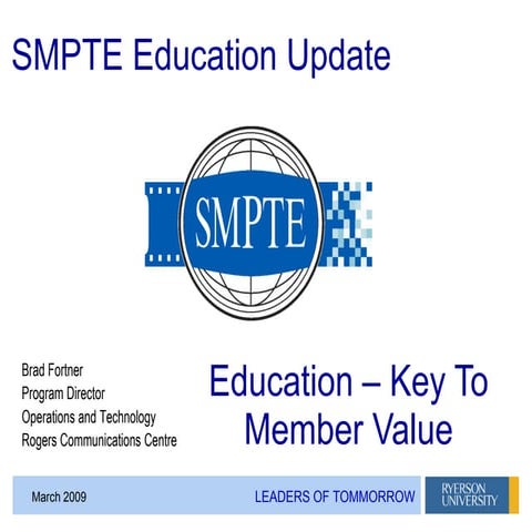  SMPTE Education Update: Education – Key To Member Value