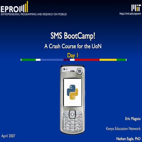 SMS Boot Camp (c) MIT - Univ of Nairobi, Kenya
