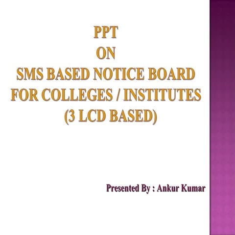 Sms based notice board with 3 lcd