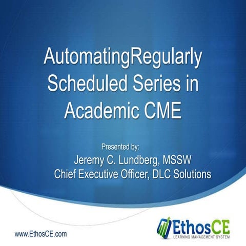EthosCE Learning Management System for Continuing Medical Education | PPTX