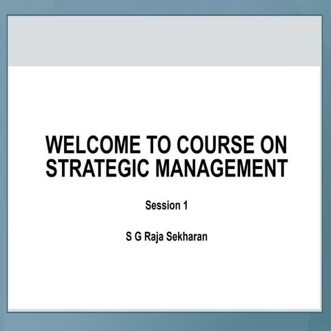Strategic management session 1