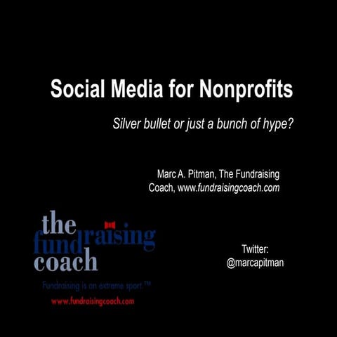 Social Media for Nonprofits: Silver bullet or bunch of hype?