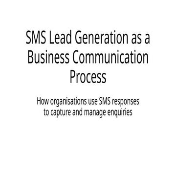 SMS Lead Generation as a Business Communication Process.pptx