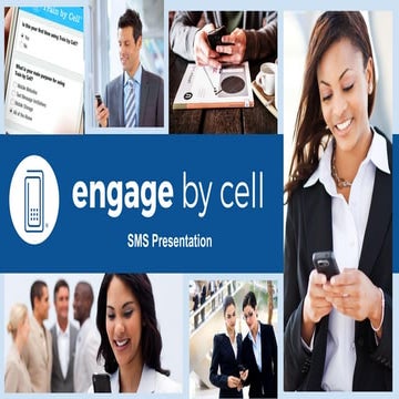 Engage by Cell SMS presentation