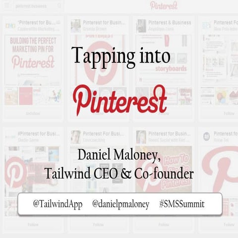 Tailwind: Tapping Into Pinterest form SMSS Boston September 2013