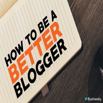 How to Be a Better Blogger | Social Media Strategies Summit 2015