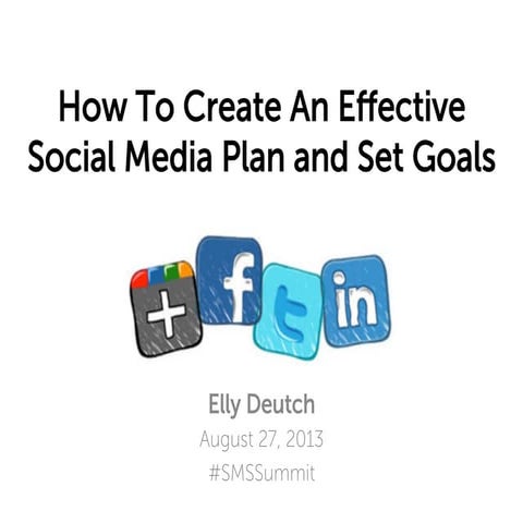 Social Media Strategies Summit: How to Create an Effective Social Media Plan ...