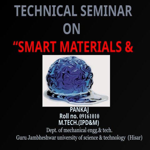 technical seminar on smart materials and smart systems & ss f.pptx