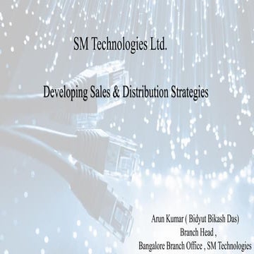 Sm technologies Developing Sales & Distribution Strategies 