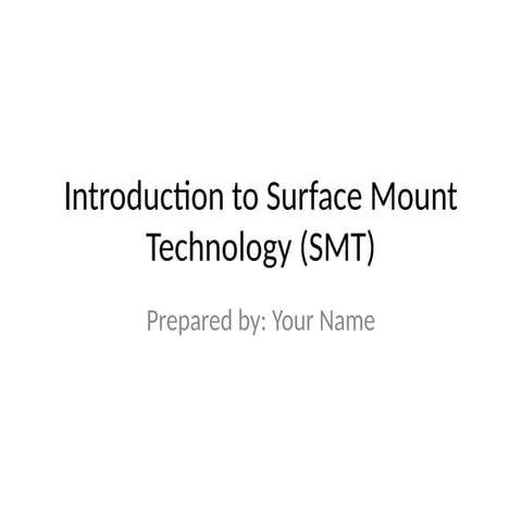 SMT_Introduction_Presentation Briefing on the Important Point