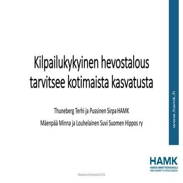 Kilpailukykyinen hevostalous tarvitsee kotimaista kasvatusta