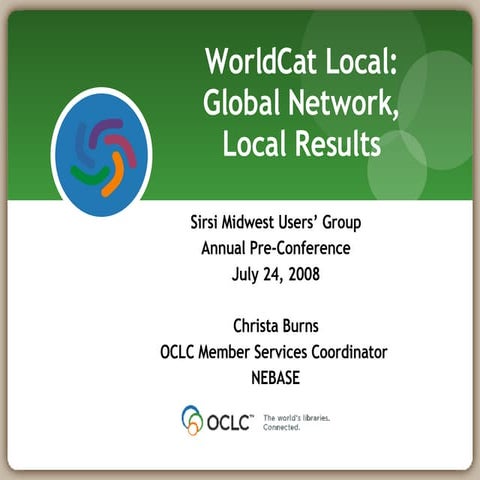 WorldCat Local: Global Network, Local Results