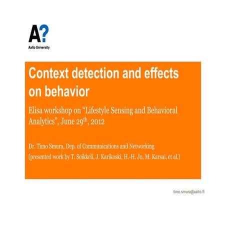 Context detection and effects on behavior