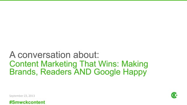 Content Marketing That Wins: Making Brands, Readers AND Google Happy
