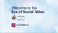 Social Media Week - The Era of Social Video