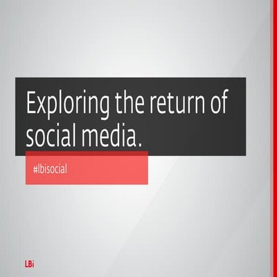 Exploring the Return On Social Media