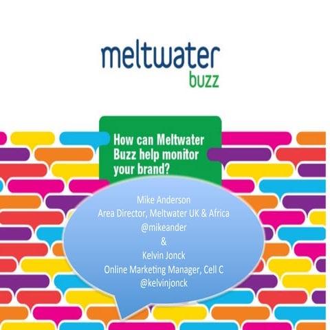 SMWF Meltwater Buzz & Cell C Present Social Media Monitoring for SM Strategy